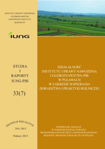 DZIAŁALNOŚĆ INSTYTUTU UPRAWY NAWOŻENIA I GLEBOZNAWSTWA-PIB W PUŁAWACH W ZAKRESIE WSPIERANIA DORADZTWA I PRAKTYKI ROLNICZEJ - okładka