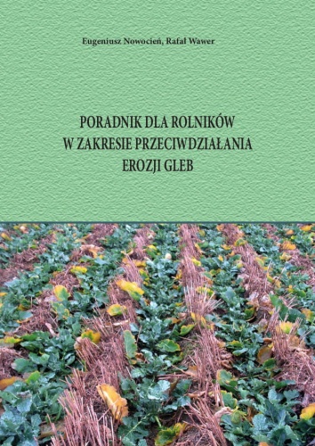 PORADNIK DLA ROLNIKÓW
W ZAKRESIE PRZECIWDZIAŁANIA
EROZJI GLEB