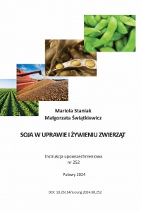  SOJA W UPRAWIE I ŻYWIENIU ZWIERZĄT IU nr 252 (produkt cyfrowy)