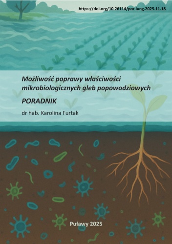 Możliwość poprawy właściwości  mikrobiologicznych gleb popowodziowych PORADNIK